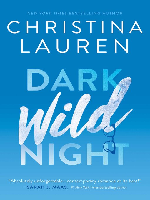 Title details for Dark Wild Night by Christina Lauren - Wait list
